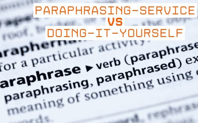 Paraphrasing Service vs Doing It Yourself — Which Is Better?