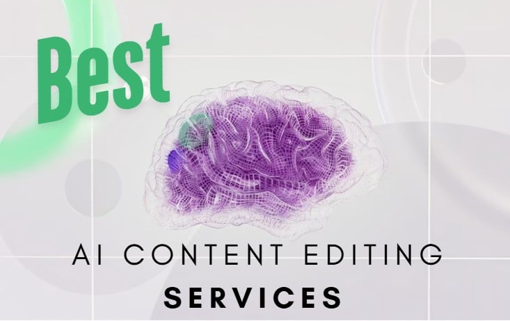 Best AI Content Editing Services UK